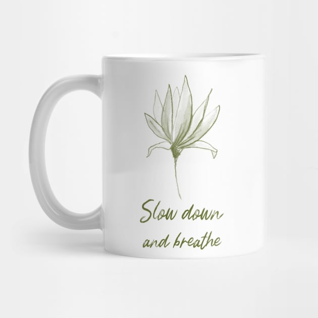 Slow Down And Breathe Botanical Peace Peaceful Plant Leaves Nature Zen Meditation Yoga New Age Spiritual by BitterBaubles